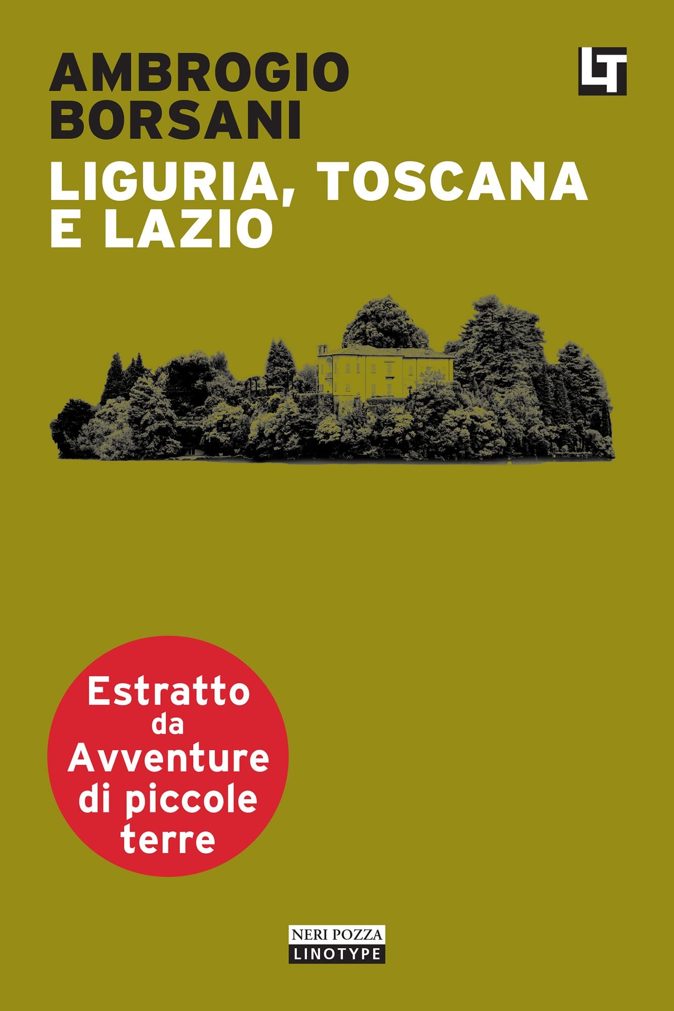 Liguria, Toscana e Lazio: Avventure di piccole terre