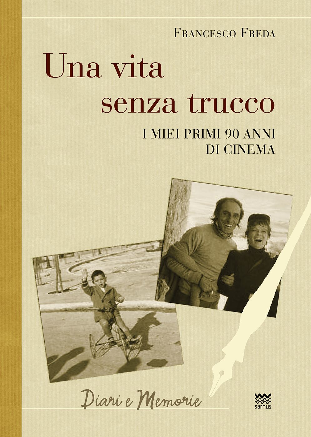 Una vita senza trucco: I miei primi 90 anni di cinema
