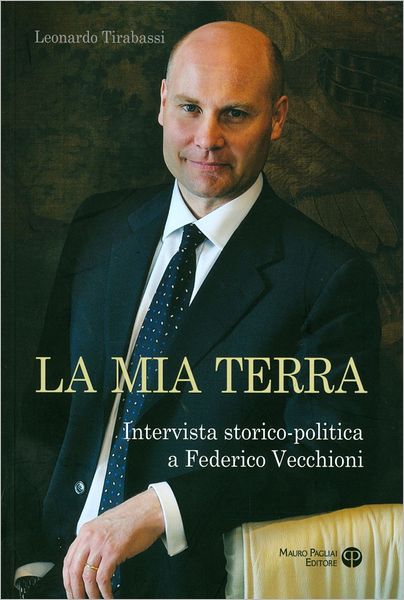 La mia Terra: Intervista storico-politica a Federico Vecchioni