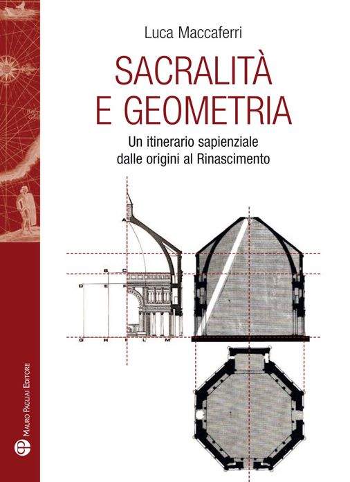 Sacralita e geometria: Un itinerario sapienziale dalle origini al Rinascimento