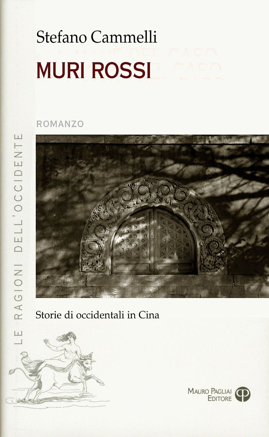 Muri rossi: Storie di occidentali in Cina