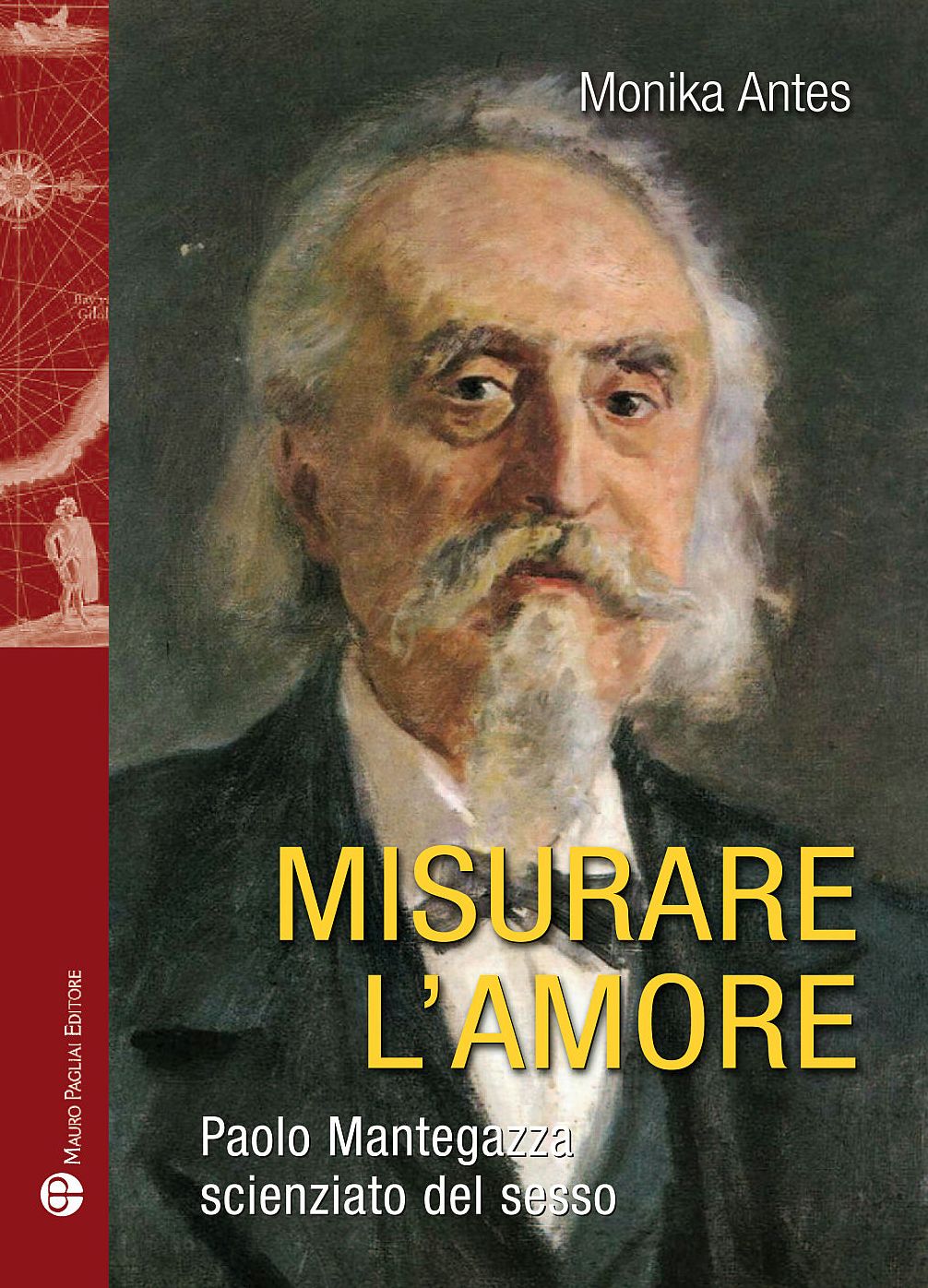 Misurare l'amore: Paolo Mantegazza scienziato del sesso