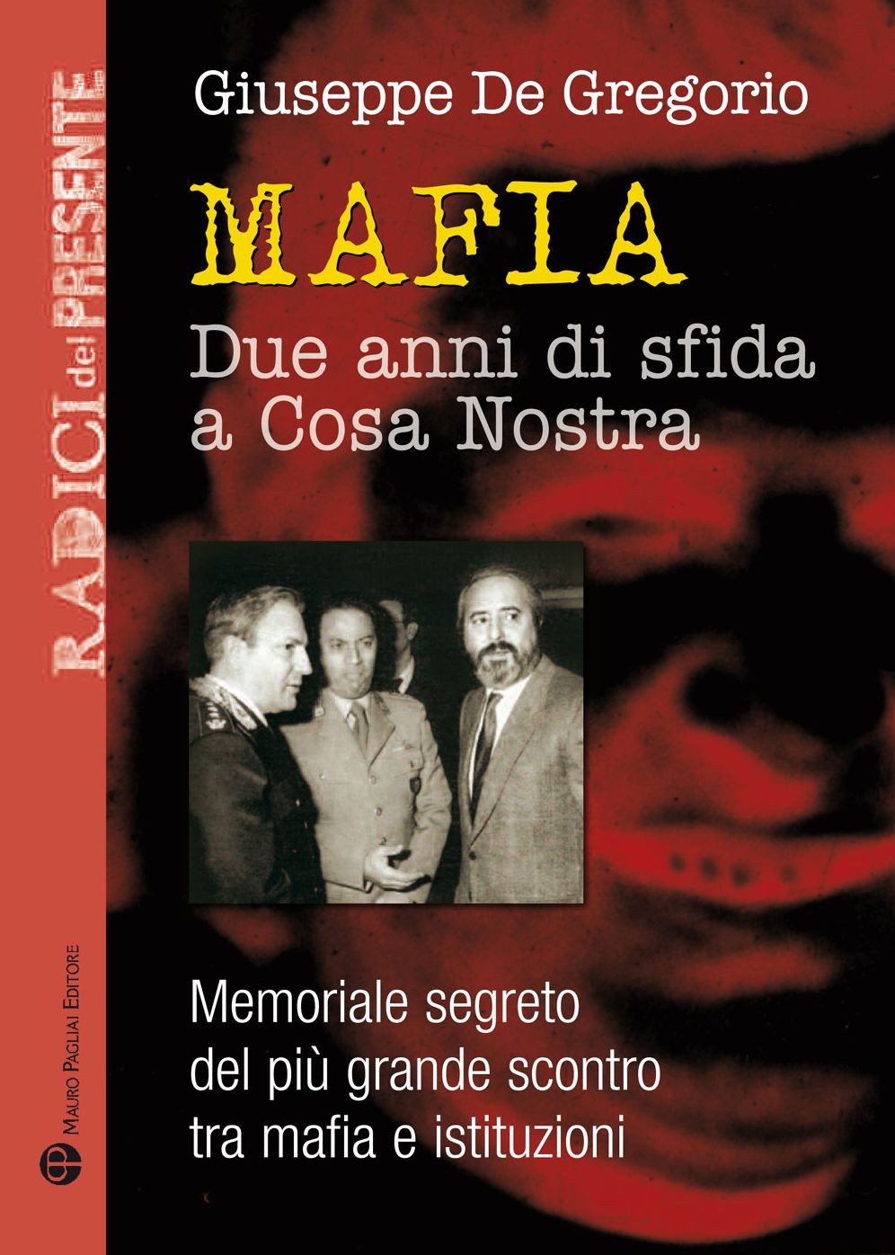 Mafia: Due anni di sfida a Cosa Nostra