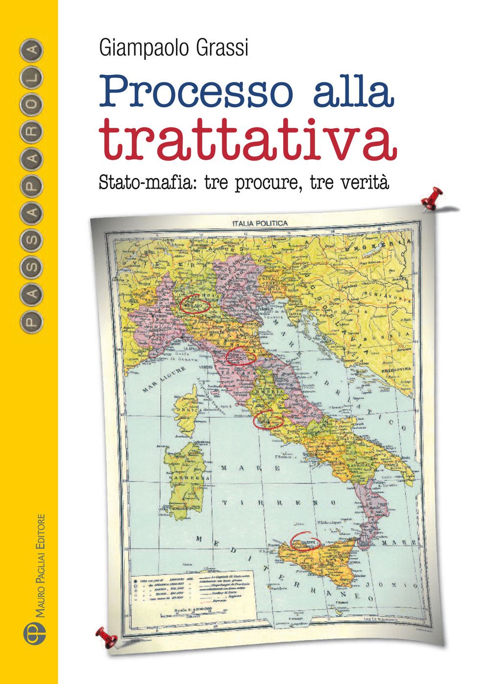 Processo alla trattativa: Stato-mafia: tre procure, tre verita