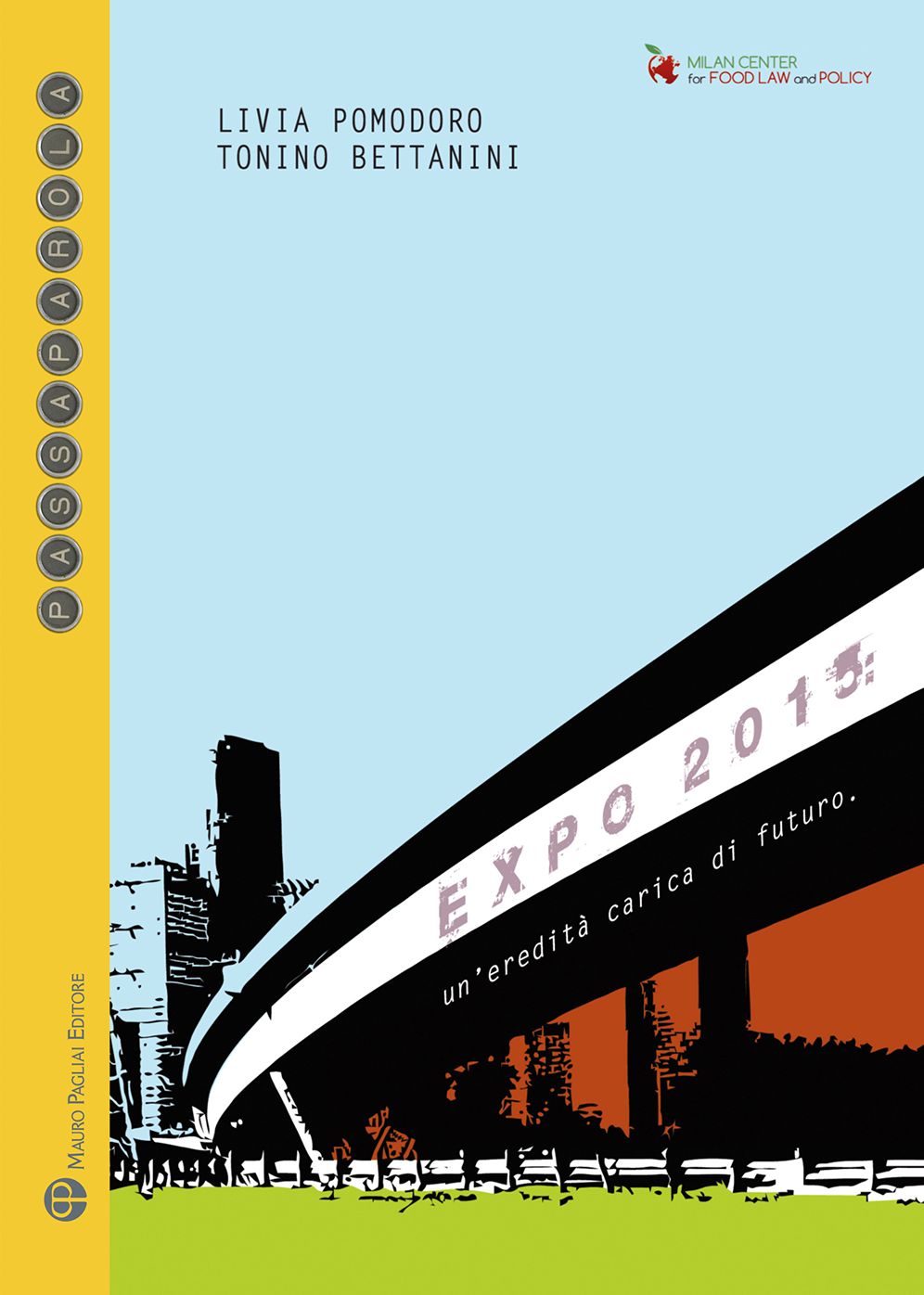 Expo 2015: un'eredita carica di futuro