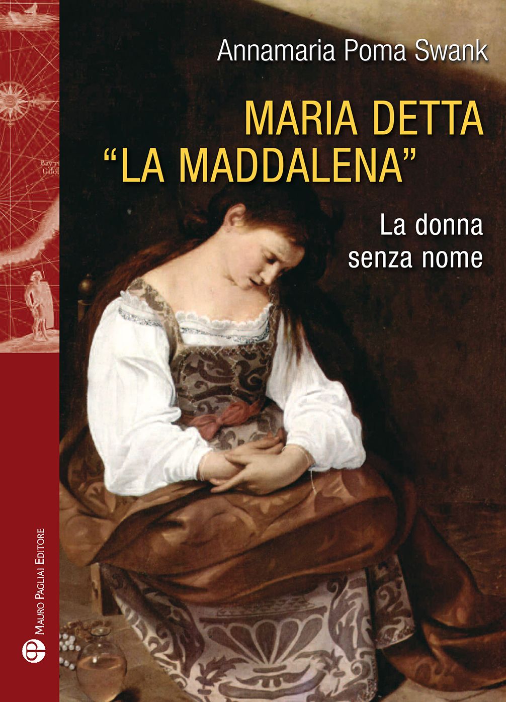 Maria detta "la Maddalena": La donna senza nome