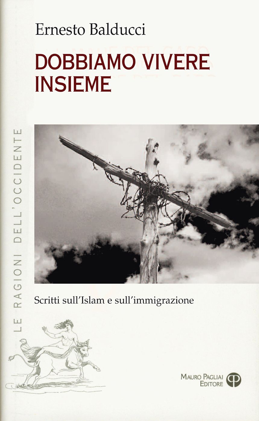 Dobbiamo vivere insieme: Scritti sull'Islam e sull'immigrazione