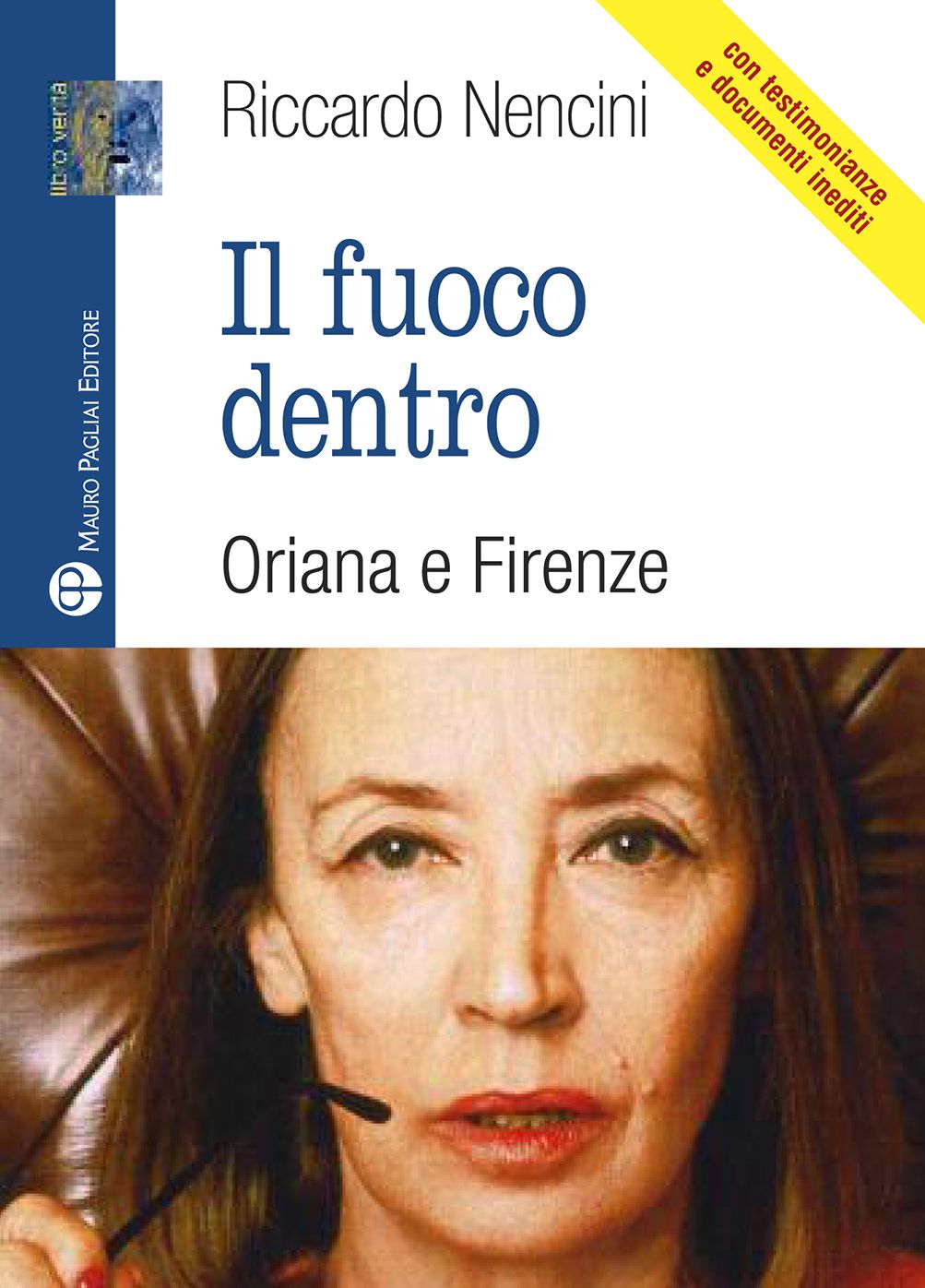 Il fuoco dentro: Oriana e Firenze