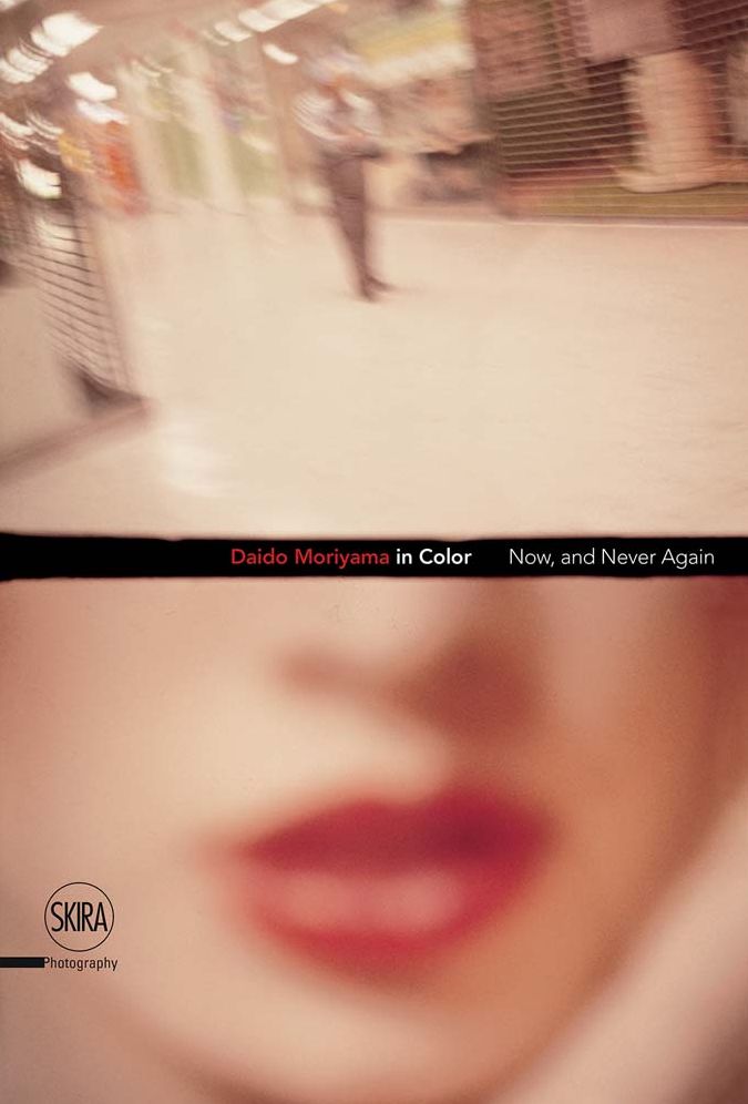 Daido Moriyama in Color: Now, and Never Again
