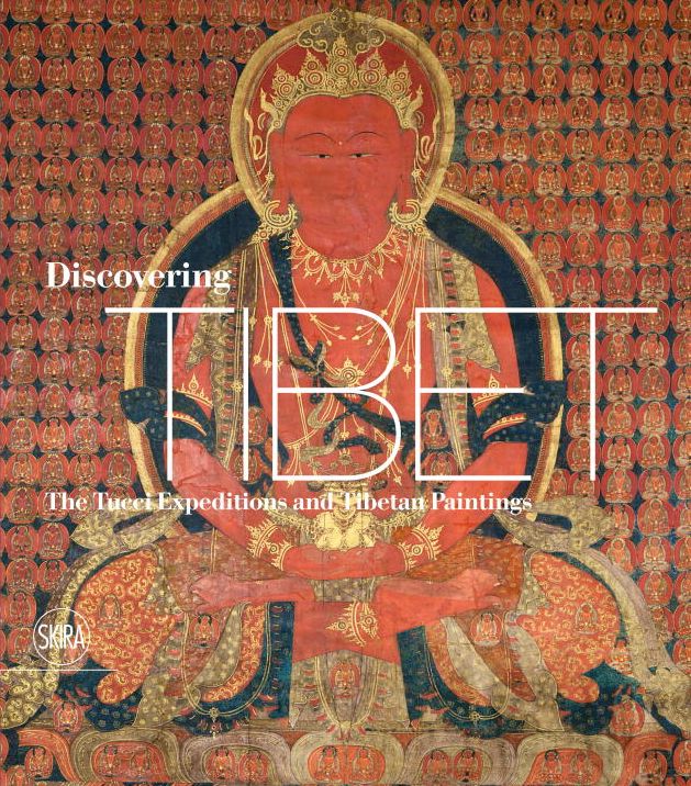 Discovering Tibet: The Tucci Expeditions and Tibetan Paintings