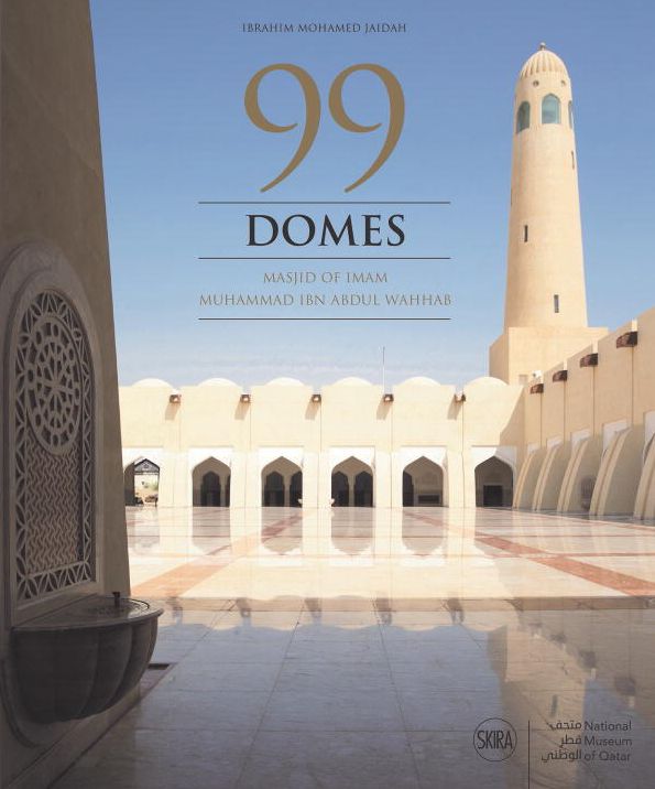 99 Domes: Masjid of Imam Muhammad Ibn Abdul Wahhab