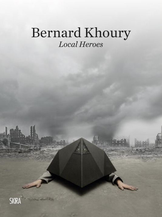 Bernard Khoury: Local Heroes