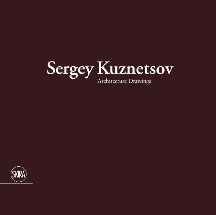 Sergey Kuznetsov: Architecture Drawings