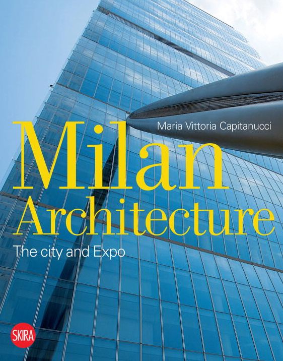 Milan Architecture: The City and Expo