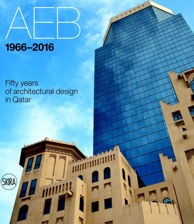 Aeb 1966-2016: Fifty Years of Architectural Design in Qatar