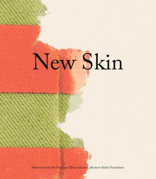 New Skin: Selections from the Tony and Elham SalamÃ¯Â¿Â½ Collection-AÃ¯Â¿Â½shti Foundation