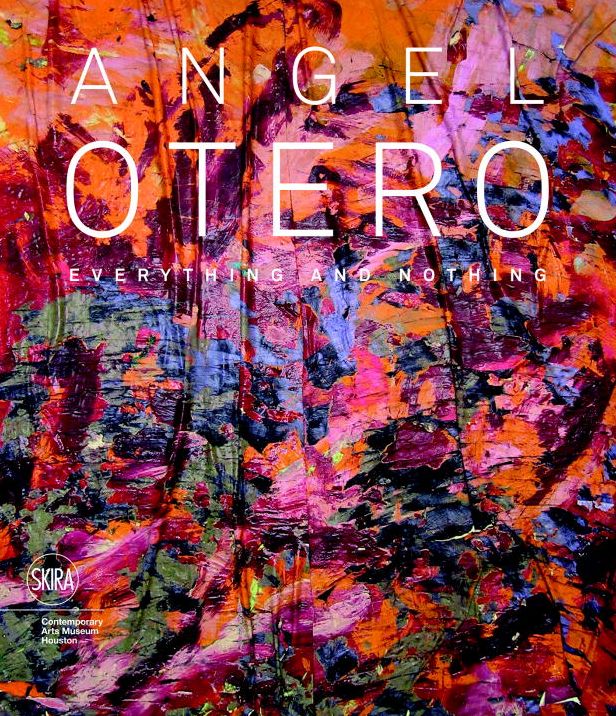 Angel Otero: Everything and Nothing