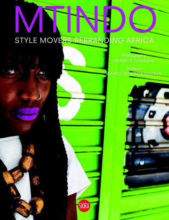 Daniele Tamagni: Mtindo: Style Movers Rebranding Africa