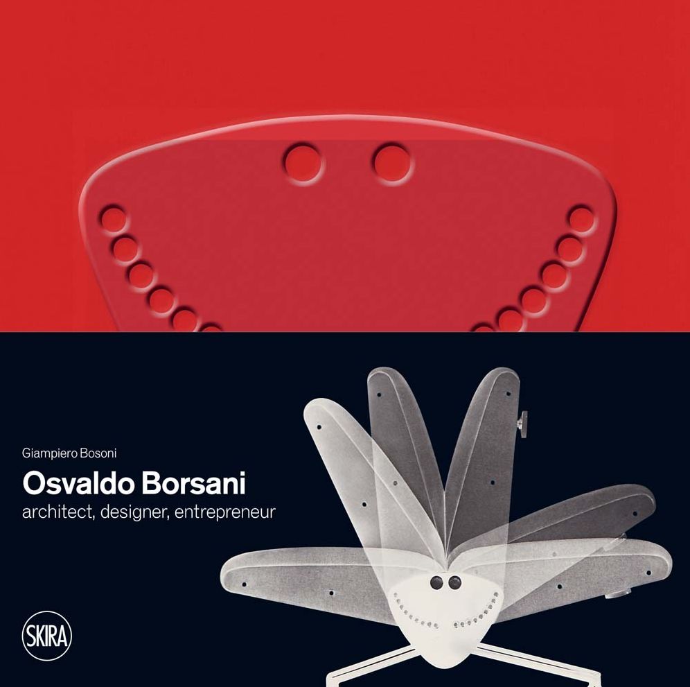 Osvaldo Borsani: 1911-1985: A Modern Spirit Between Artisan Culture and Contemporary Design