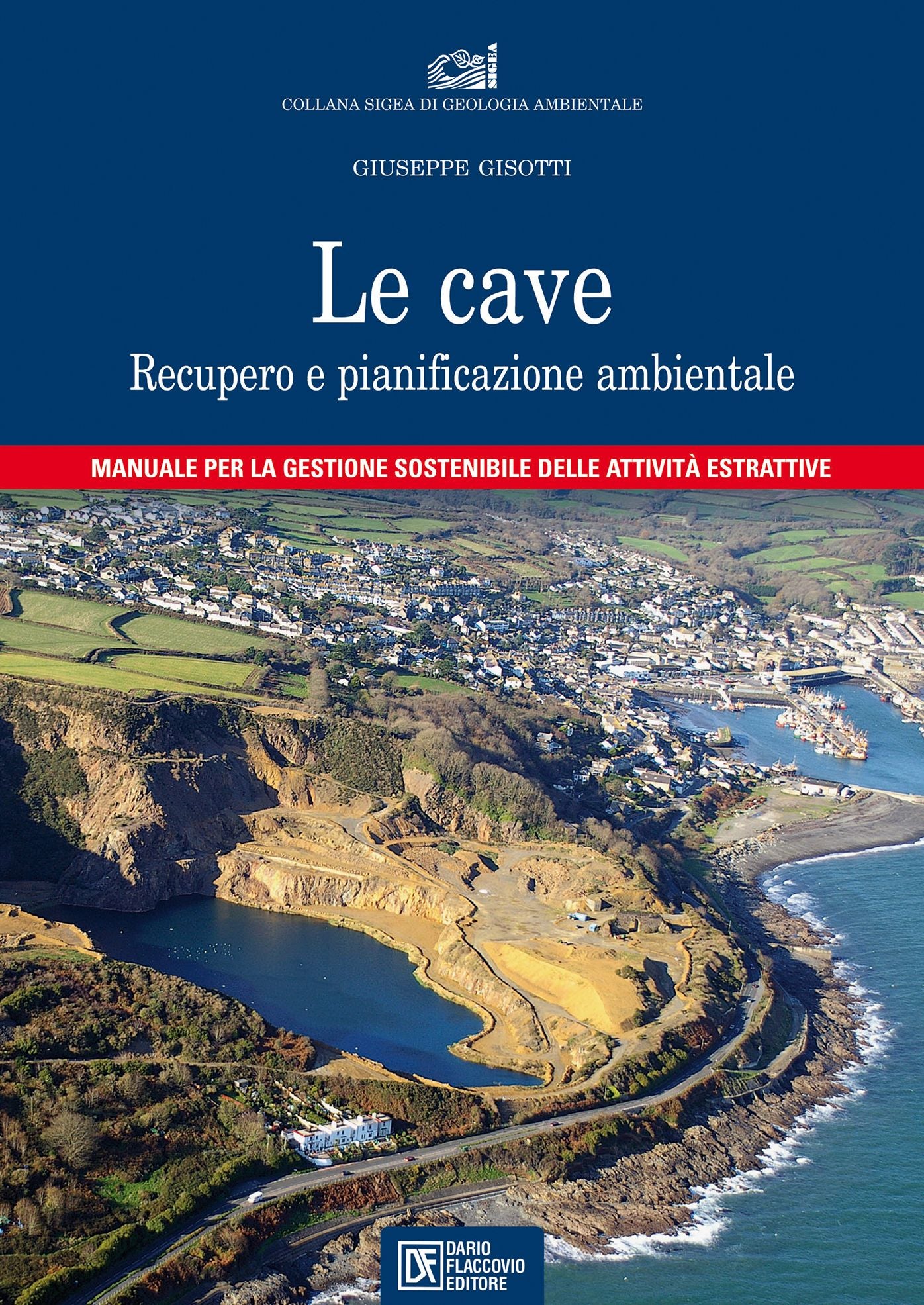 Le cave: Recupero e pianificazione ambientale