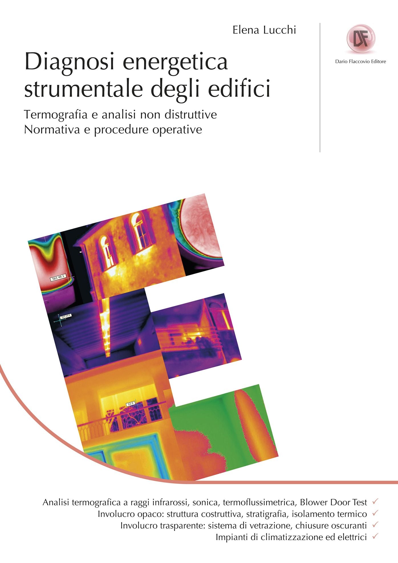 Diagnosi energetica strumentale degli edifici: Termografia e analisi non distruttive - Normativa e procedure operative