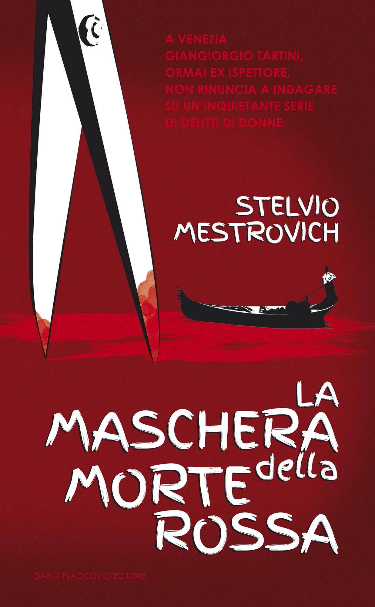 La maschera della morte rossa: Venezia: indagine su un'inquietante serie di delitti di donne