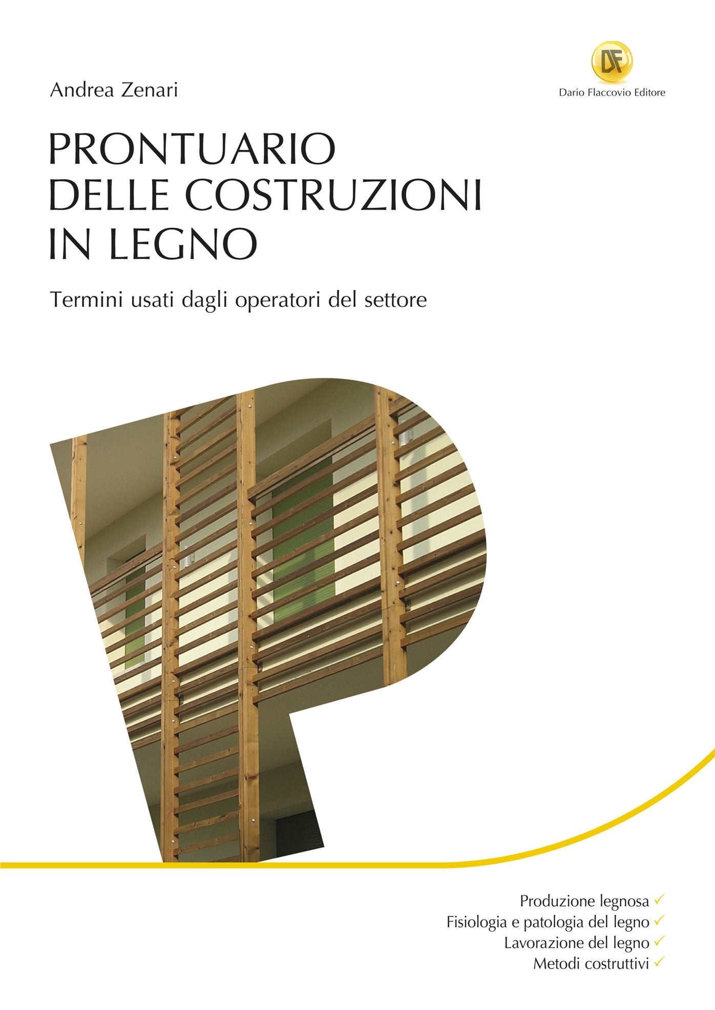 Prontuario delle costruzioni di legno: Termini usati dagli operatori di settore