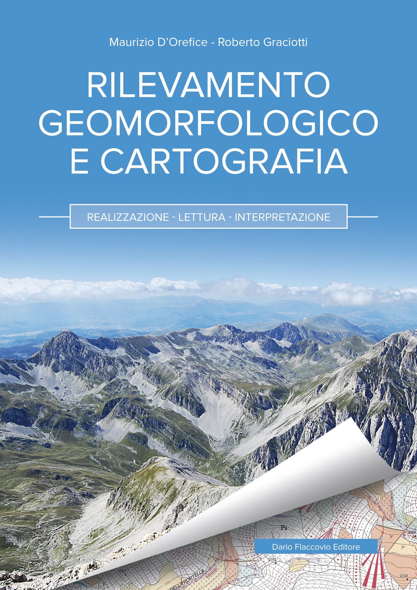 Rilevamento geomorfologico e cartografia: Realizzazione - Lettura - Interpretazione