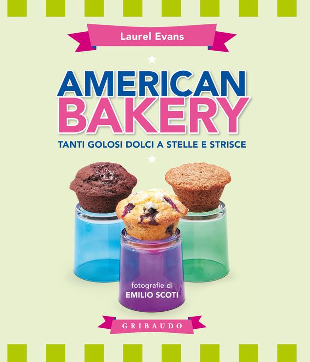 American Bakery: Tanti dolci facili e veloci