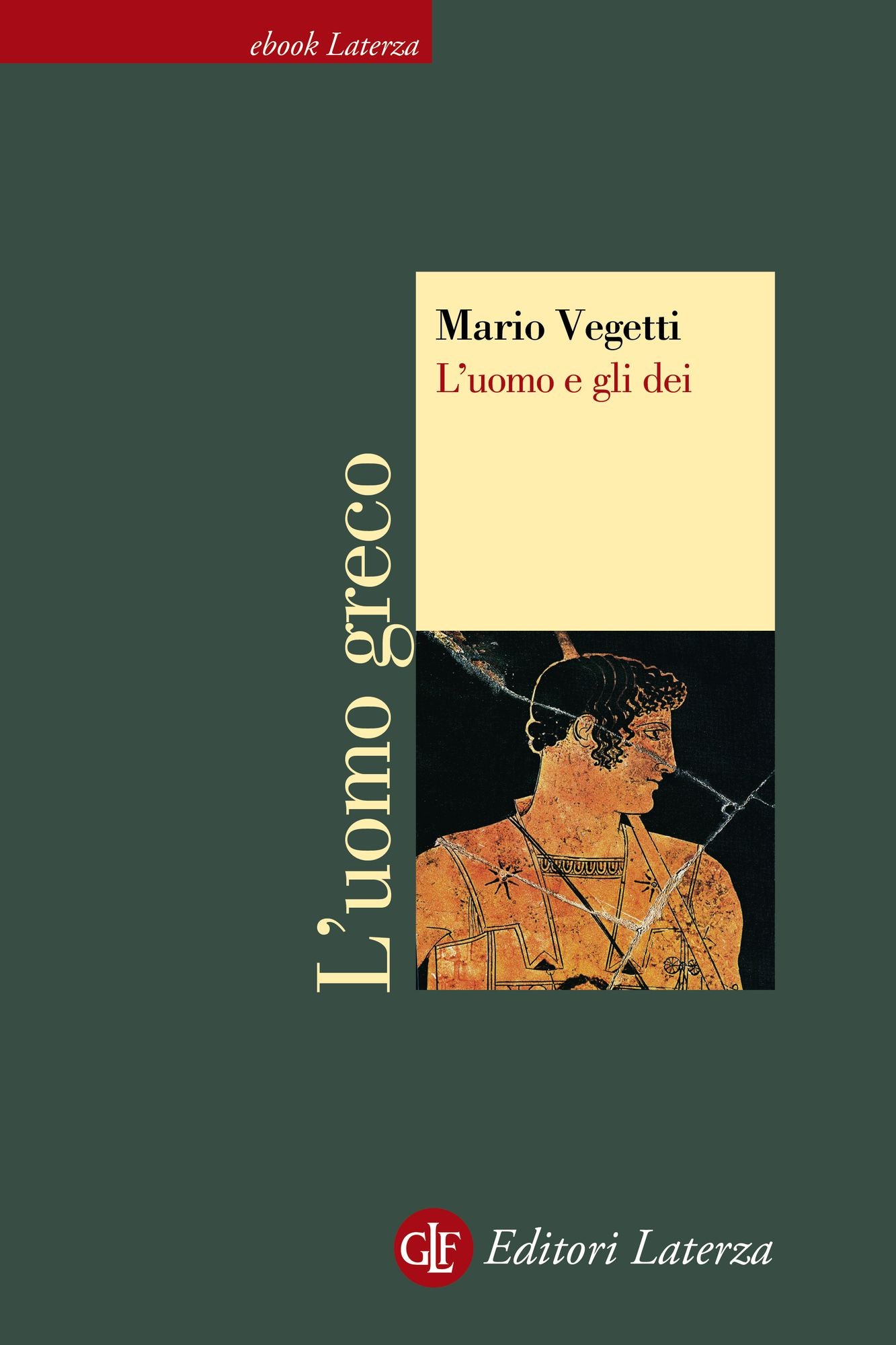 L'uomo e gli dei