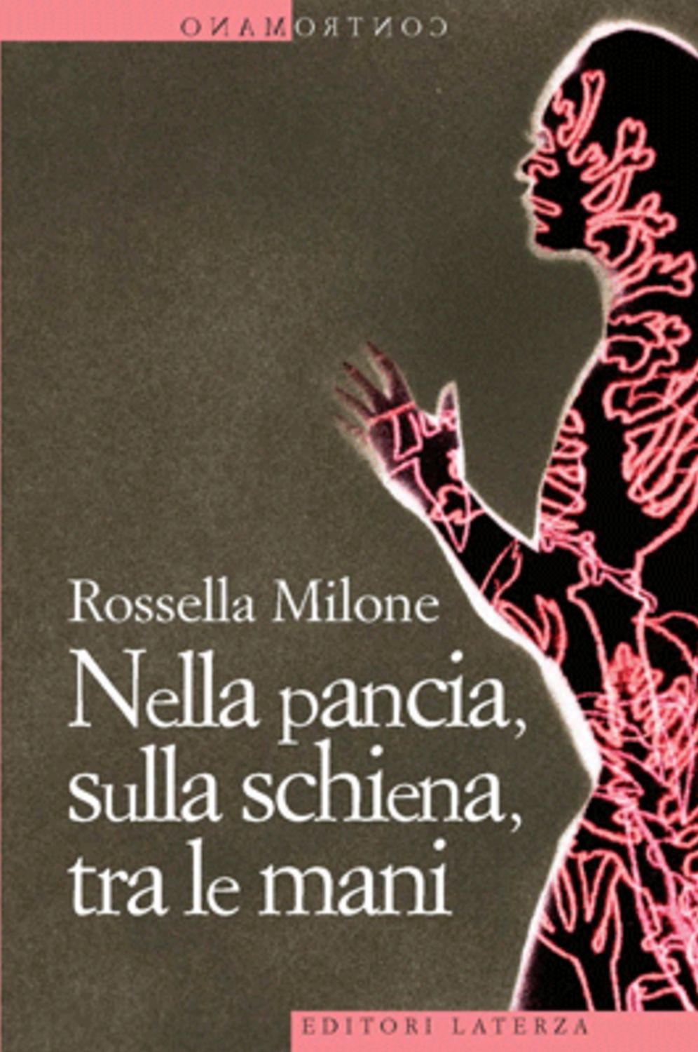 Nella pancia, sulla schiena, tra le mani