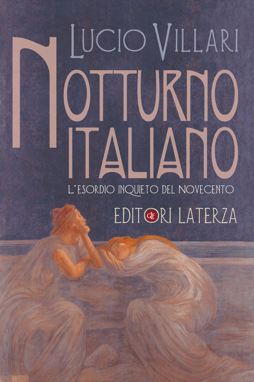 Notturno italiano: L'esordio inquieto del Novecento