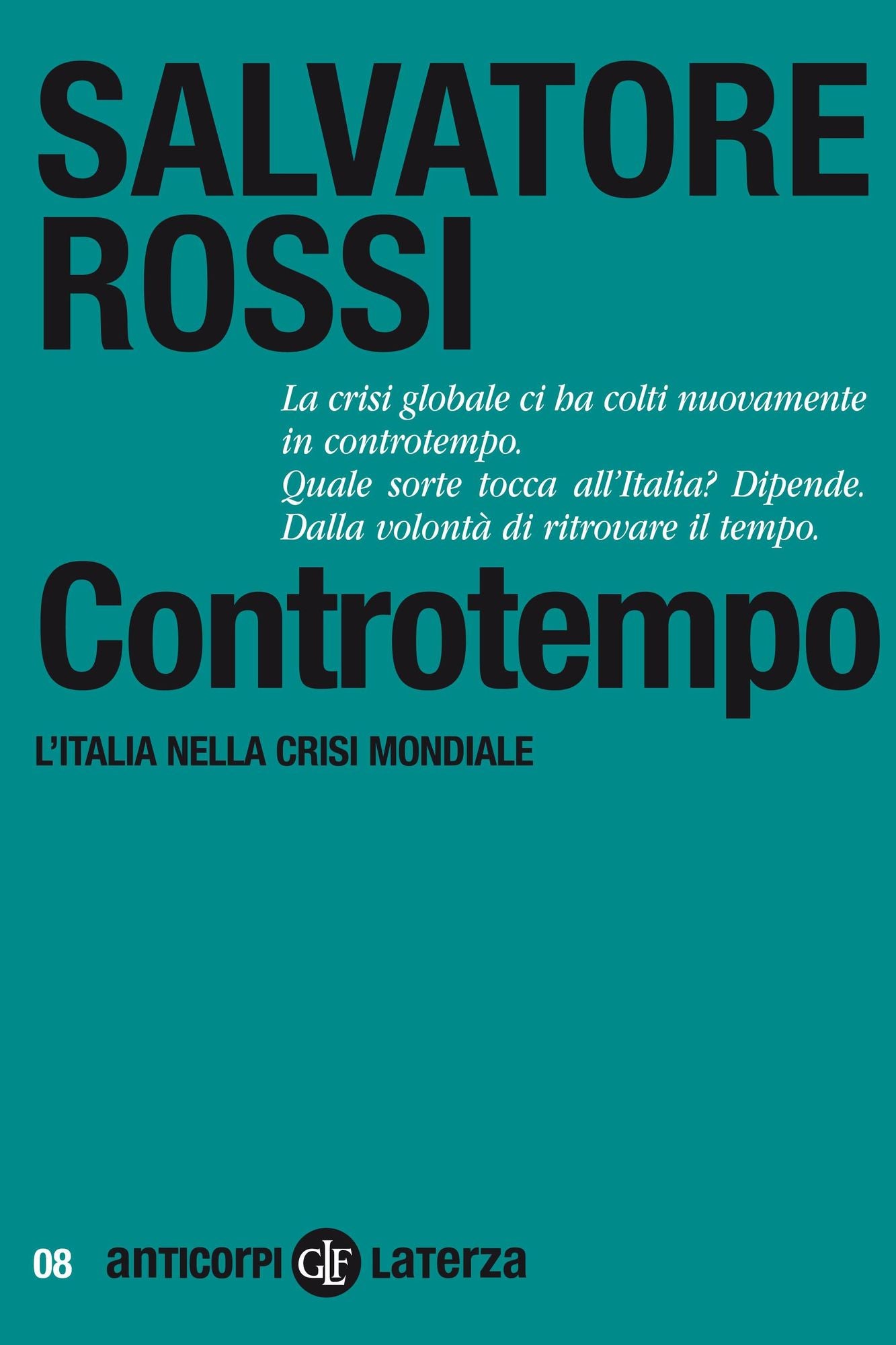 Controtempo: L'Italia nella crisi mondiale