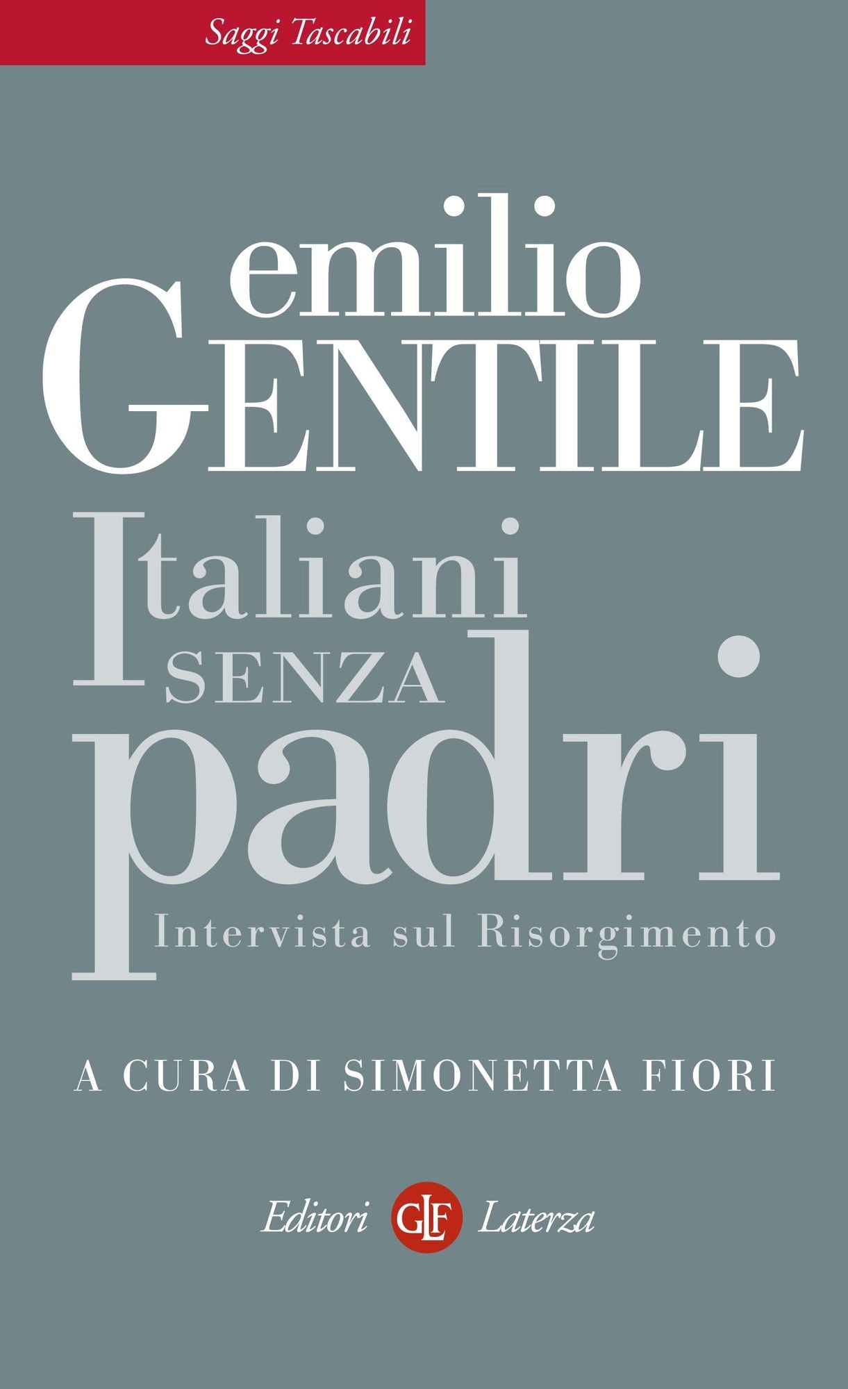 Italiani senza padri: Intervista sul Risorgimento