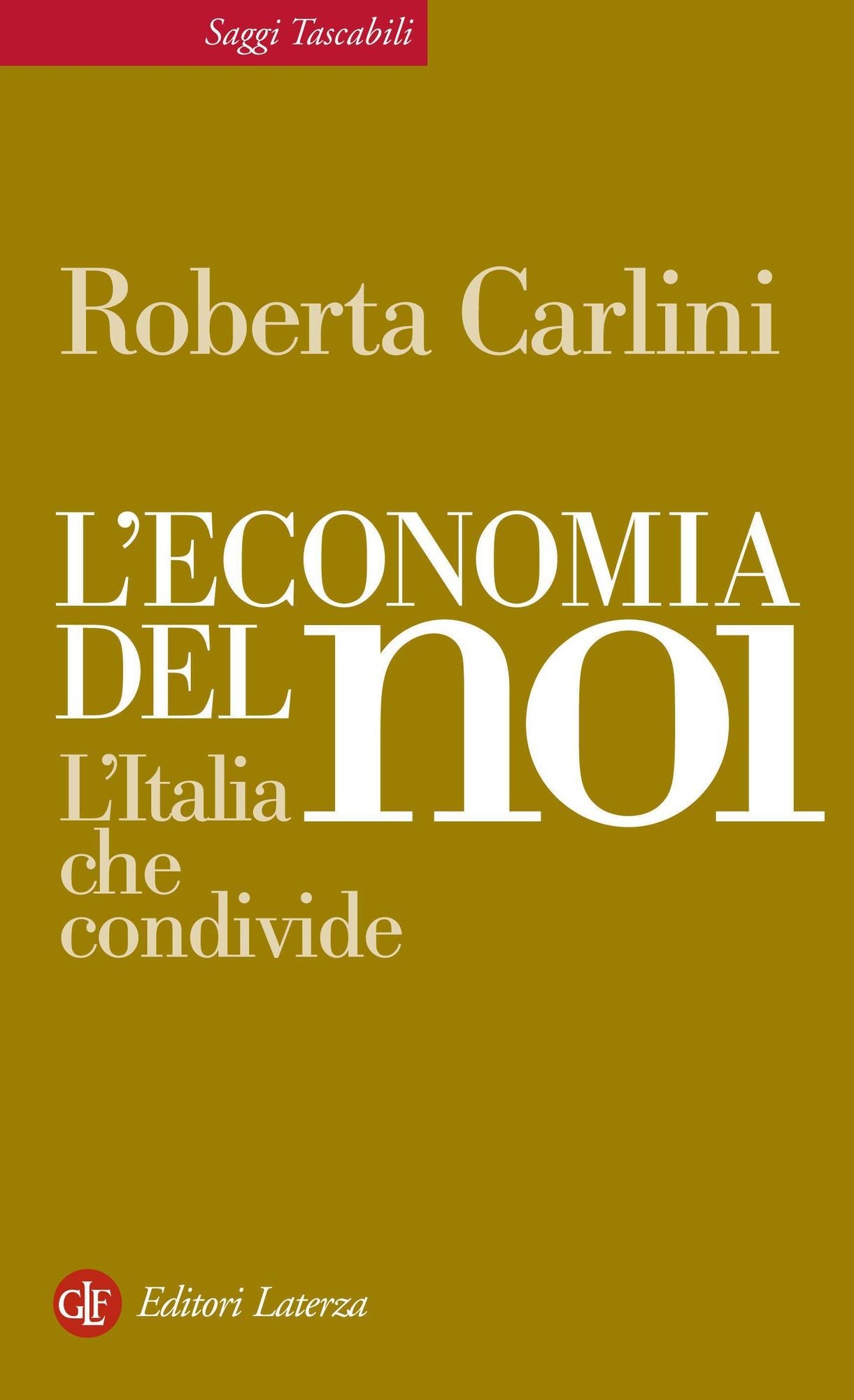 L'economia del noi: L'Italia che condivide