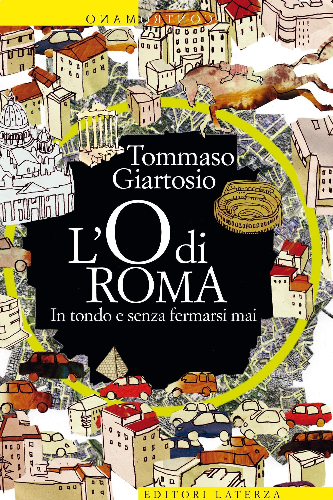 L'O di Roma: In tondo e senza fermarsi mai