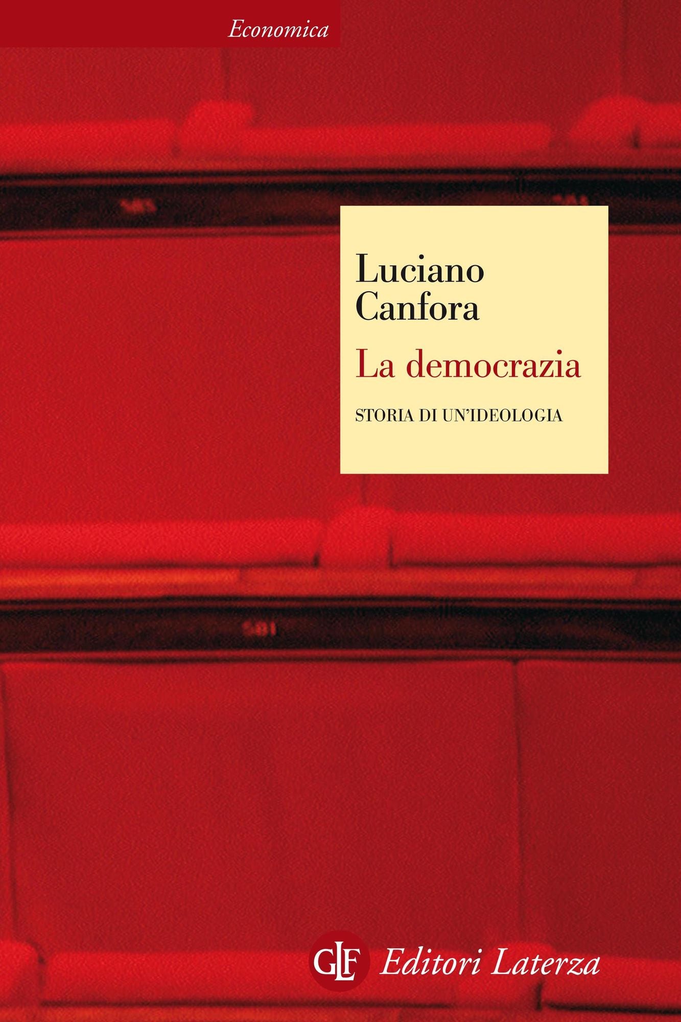 La democrazia: Storia di un'ideologia
