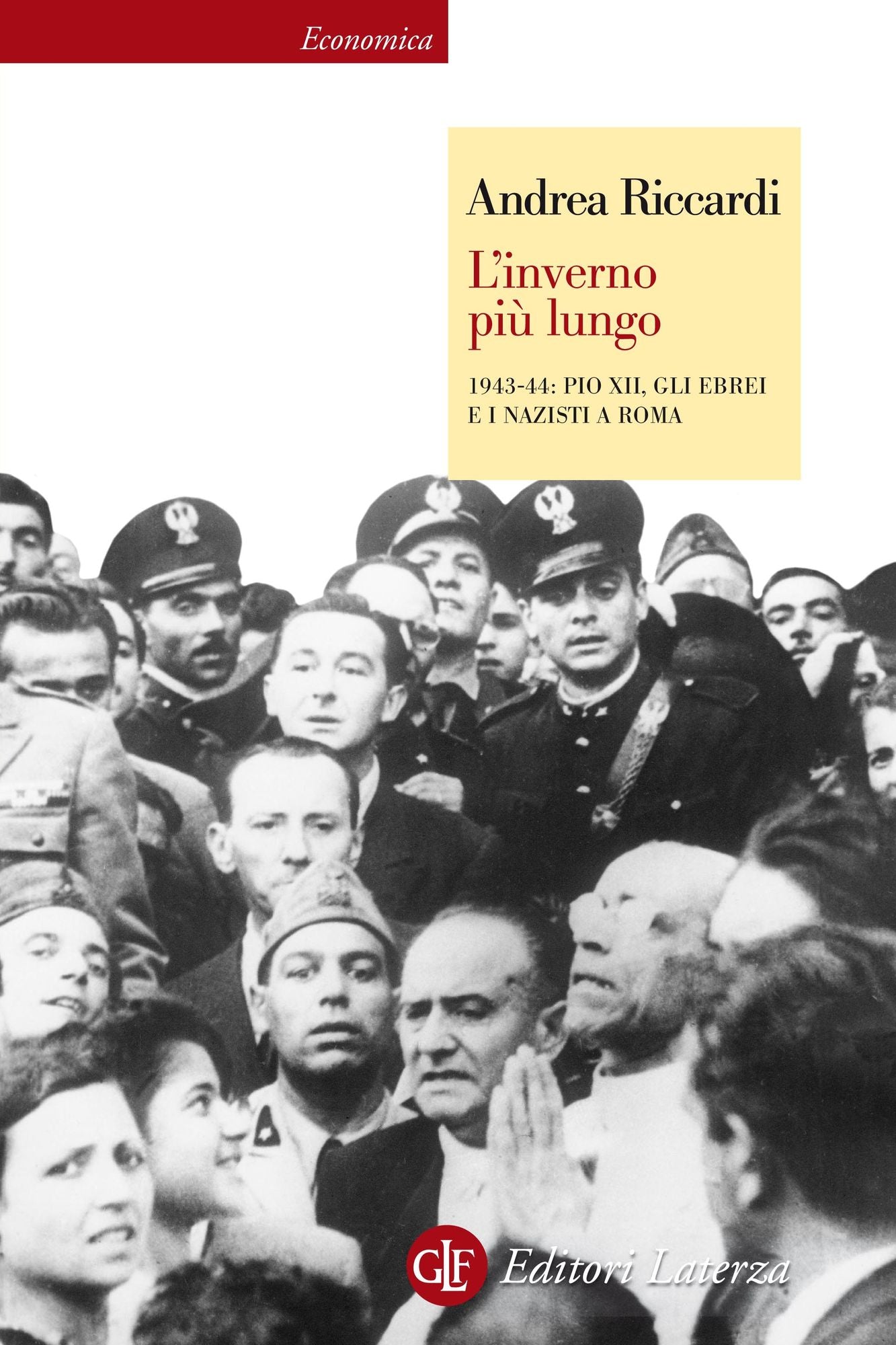 L'inverno più lungo: 1943-44: Pio XII, gli ebrei e i nazisti a Roma