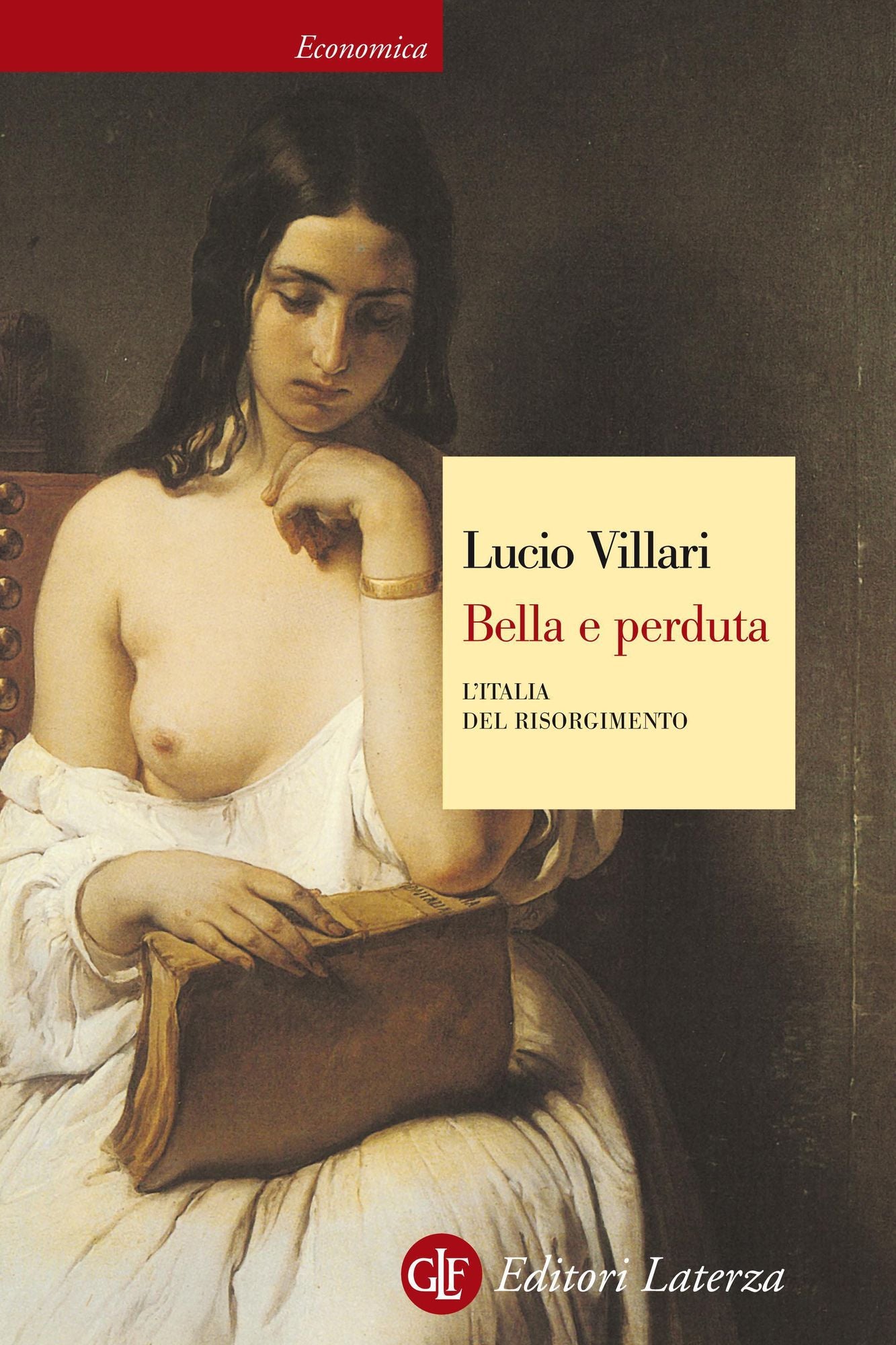 Bella e perduta: L'Italia del Risorgimento