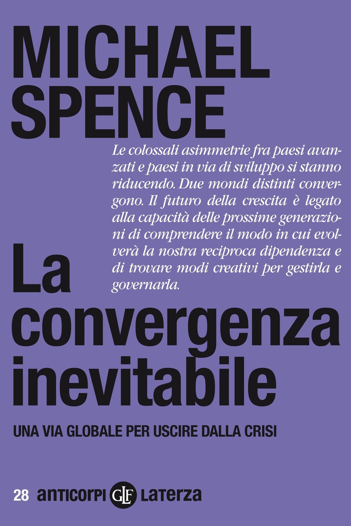 La convergenza inevitabile: Una via globale per uscire dalla crisi