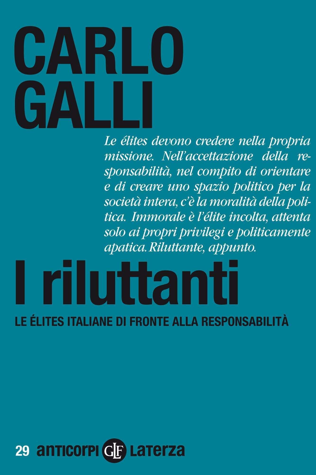 I riluttanti: Le élites italiane di fronte alla responsabilità