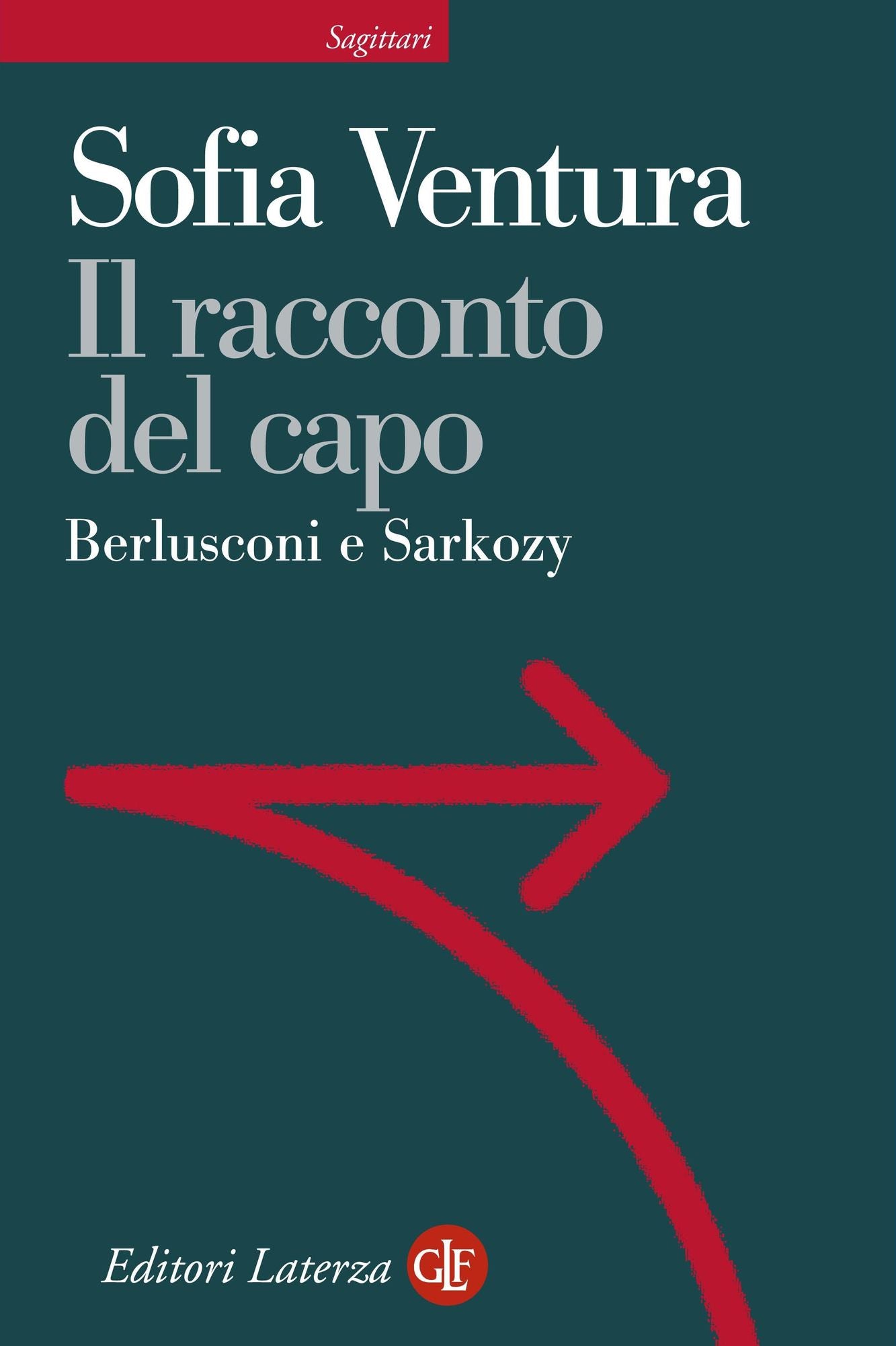 Il racconto del capo: Berlusconi e Sarkozy
