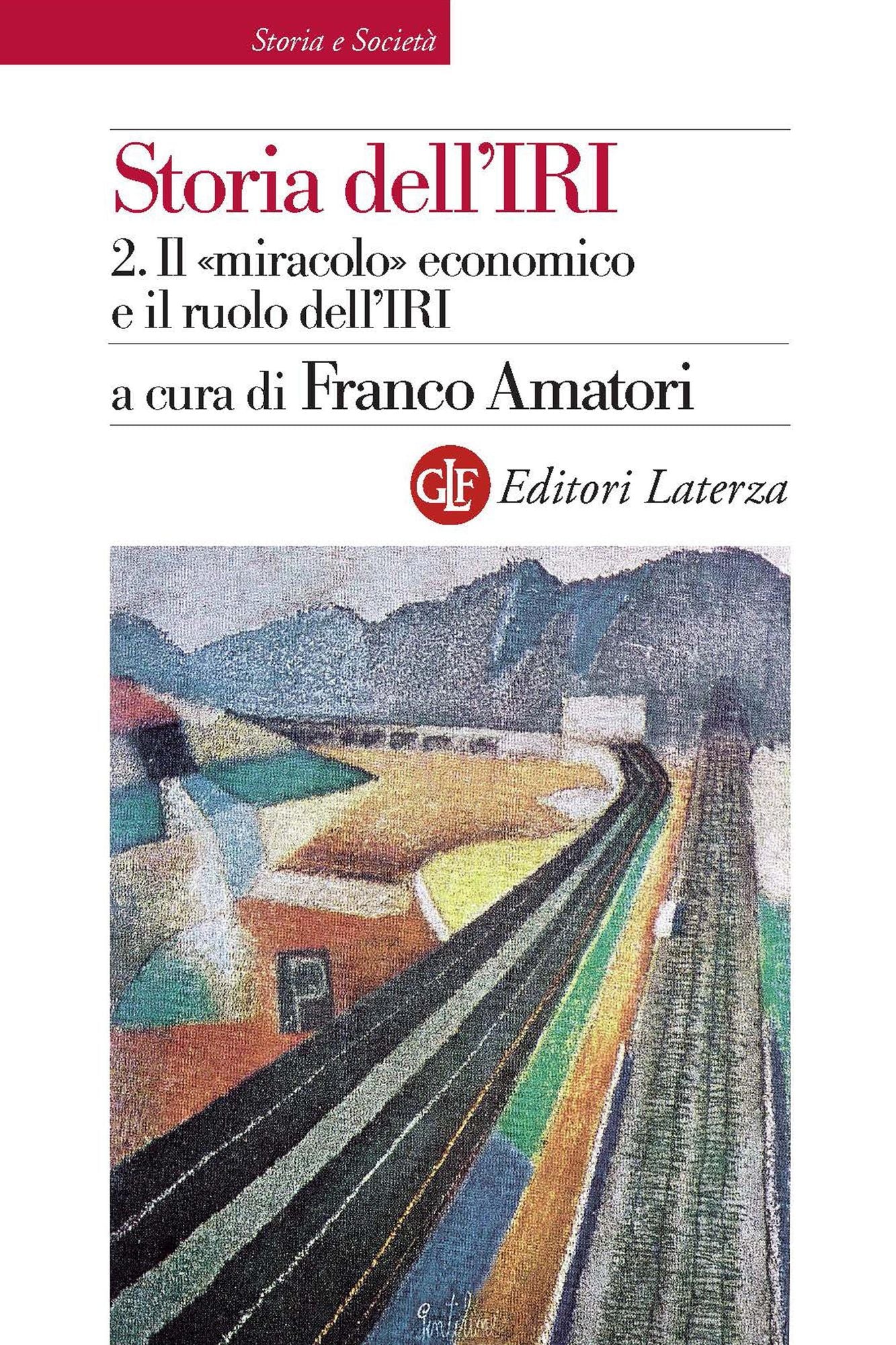 Storia dell'IRI. 2. Il "miracolo" economico e il ruolo dell'IRI: 1949-1972