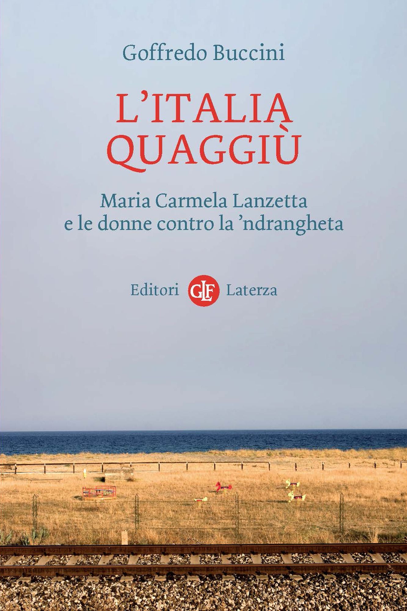 L'Italia quaggiù: Maria Carmela Lanzetta e le donne contro la 'ndrangheta