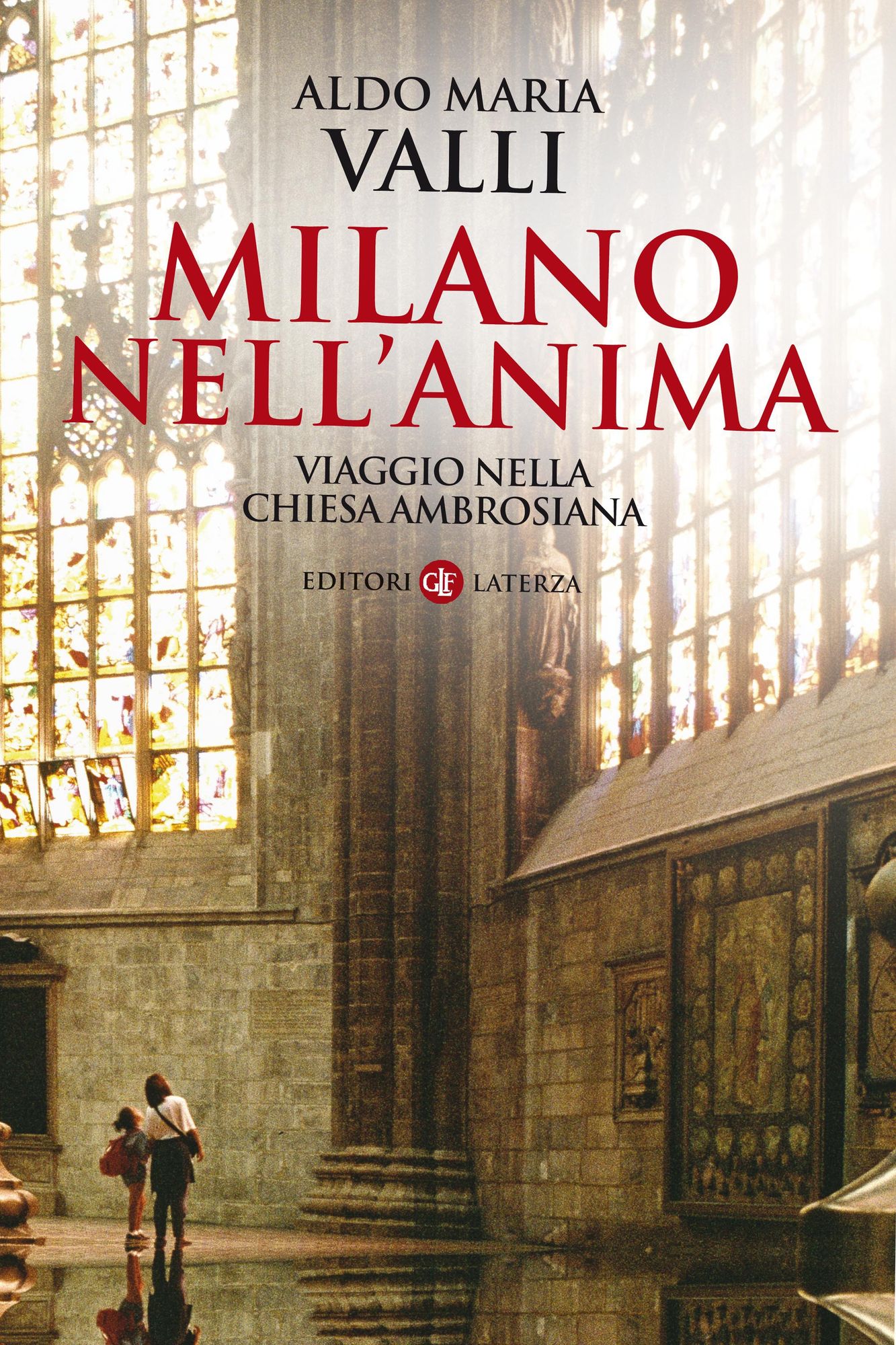 Milano nell'anima: Viaggio nella Chiesa ambrosiana