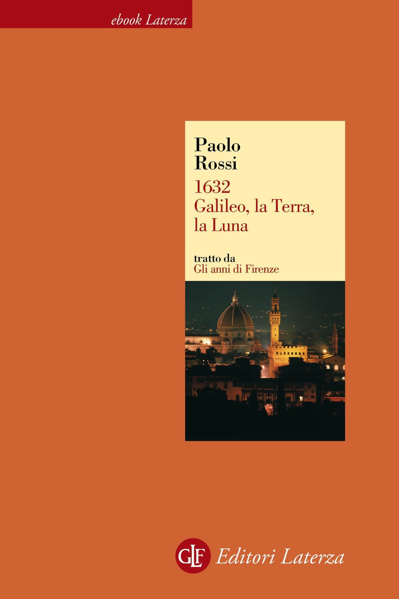 1632. Galileo, la Terra, la Luna