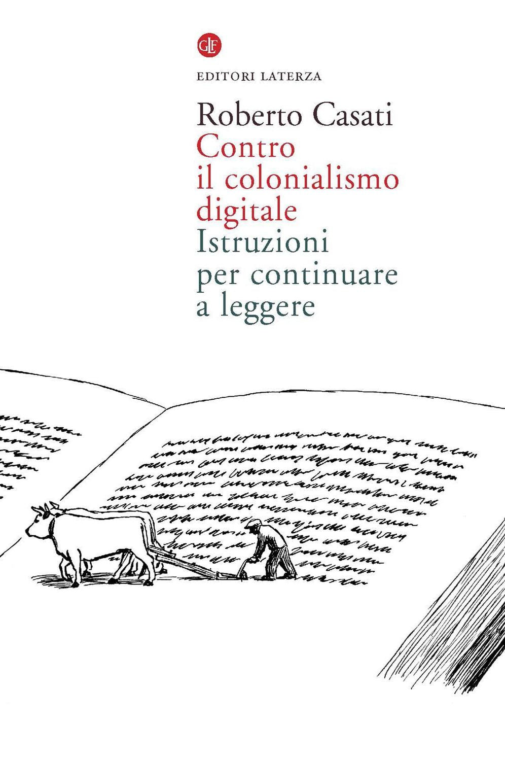 Contro il colonialismo digitale: Istruzioni per continuare a leggere