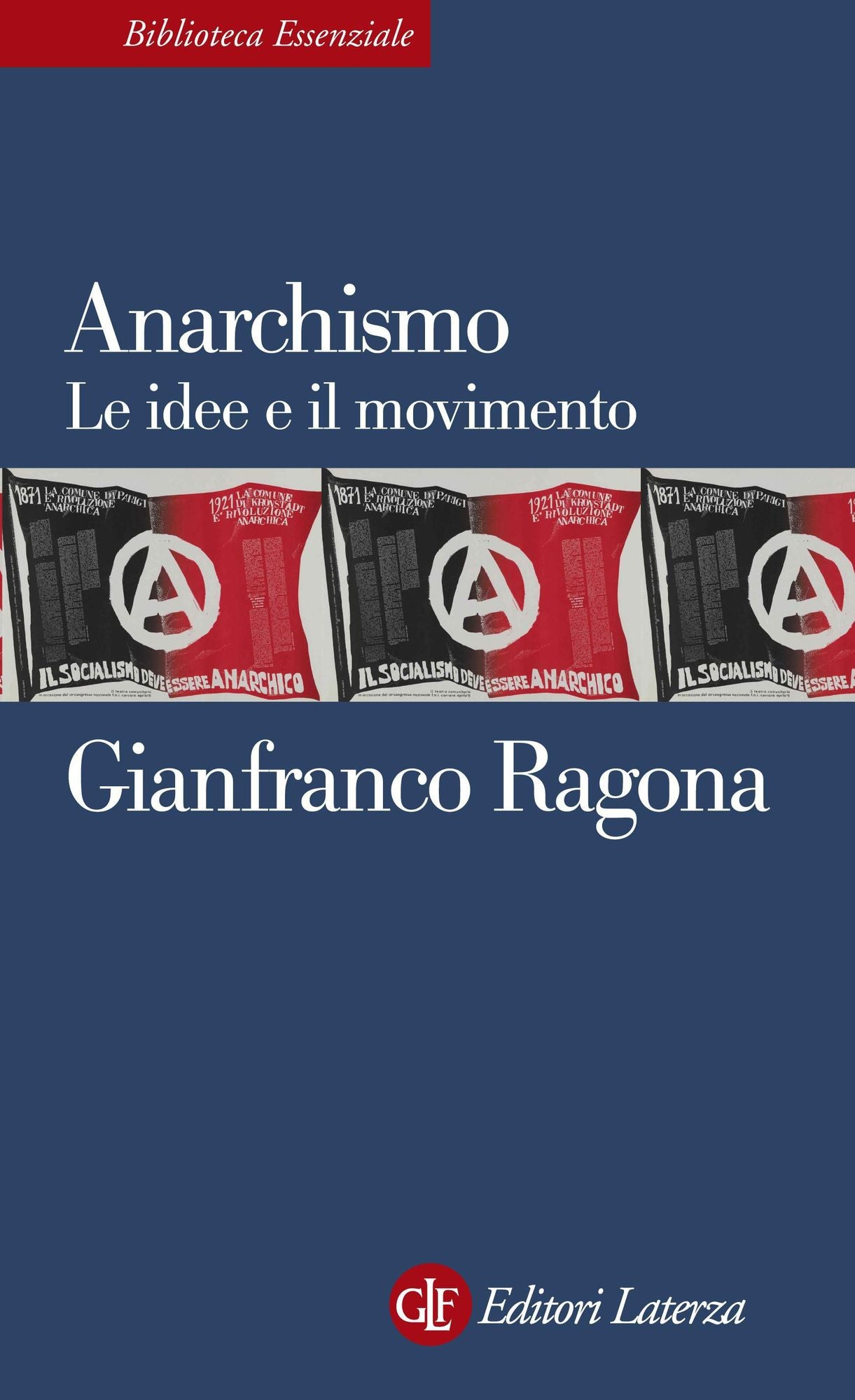 Anarchismo: Le idee e il movimento