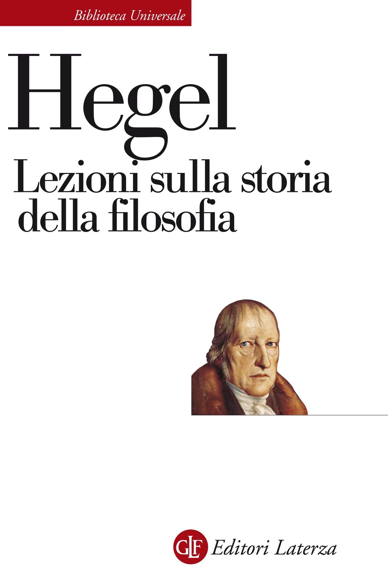 Lezioni sulla storia della filosofia: tenute a Berlino nel semestre invernale del 1825-1826 tratte dagli appunti di diversi uditori