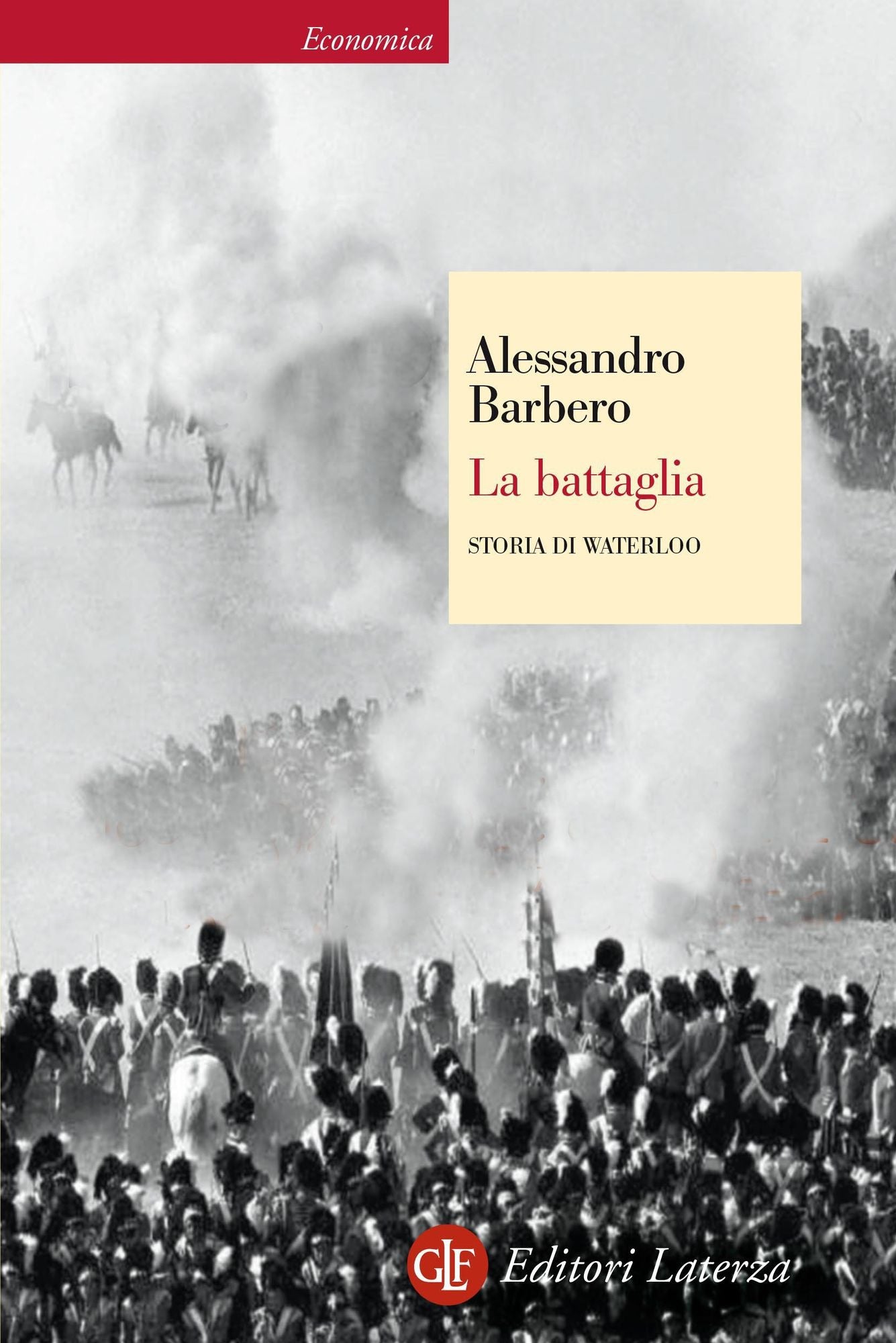 La battaglia: Storia di Waterloo